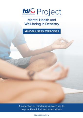 Mindfulness Exercises - Mental Health in Dentistry - FDI